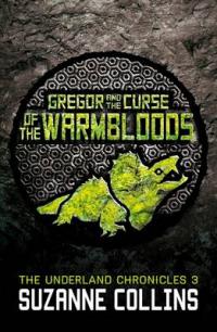 Book Cover for Gregor and the Curse of the Warmbloods by Suzanne Collins