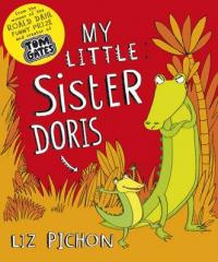 Book Cover for My Little Sister Doris by Liz Pichon