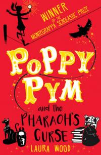 Book Cover for Poppy Pym and the Pharaoh's Curse by Laura Wood