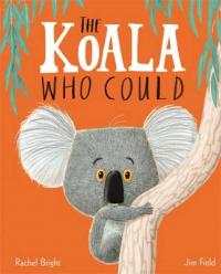 Book Cover for The Koala Who Could by Rachel Bright