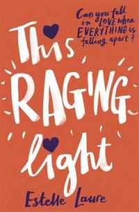 Book Cover for This Raging Light by Estelle Laure