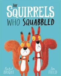 Book Cover for The Squirrels Who Squabbled by Rachel Bright