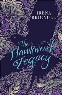 Book Cover for The Hawkweed Legacy by Irena Brignull