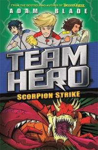 Book Cover for Team Hero: Scorpion Strike Series 2, Book 2 by Adam Blade