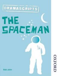 Book Cover for Dramascripts: The Spaceman by Rob John