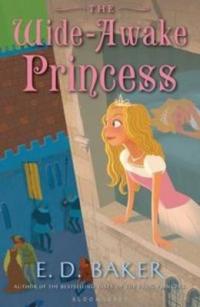Book Cover for The Wide-Awake Princess by E. D. Baker
