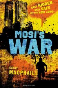Book Cover for Mosi's War by Cathy MacPhail
