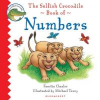 Book Cover for The Selfish Crocodile Book of Numbers by Faustin Charles