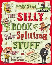 Book Cover for The Silly Book of Side-Splitting Stuff by Andy Seed