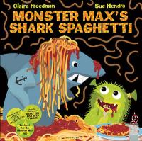 Book Cover for Monster Max's Shark Spaghetti by Claire Freedman