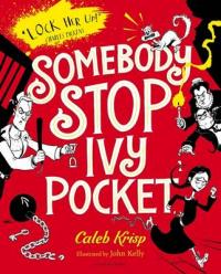 Book Cover for Somebody Stop Ivy Pocket by Caleb Krisp