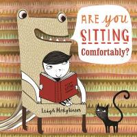 Book Cover for Are You Sitting Comfortably? by Leigh Hodgkinson