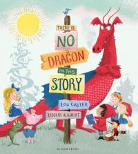 Book Cover for There is No Dragon in This Story by Lou Carter