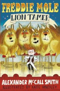 Book Cover for Freddie Mole, Lion Tamer by Alexander Mccall Smith