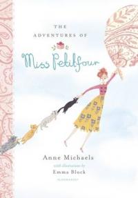 Book Cover for The Adventures of Miss Petitfour by Anne Michaels