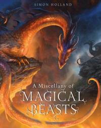Book Cover for A Miscellany of Magical Beasts by Simon Holland