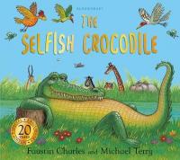 Book Cover for The Selfish Crocodile Anniversary Edition by Faustin Charles