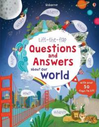 Book Cover for Lift-the-Flap Questions and Answers About Our World by Katie Daynes