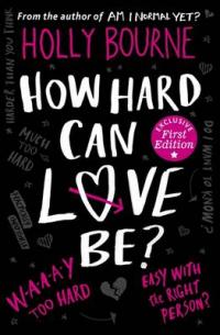 Book Cover for How Hard Can Love be? by Holly Bourne