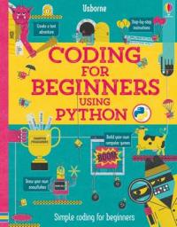 Book Cover for Coding for Beginners: Using Python by Louie Stowell