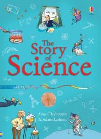 Book Cover for The Story of Science by Anna Claybourne