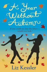 Book Cover for A Year without Autumn by Liz Kessler