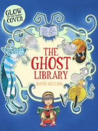 Book Cover for The Ghost Library by David Melling