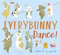 Book Cover for Everybunny Dance by Ellie Sandall