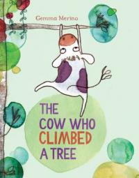 Book Cover for The Cow Who Climbed a Tree by Gemma Merino