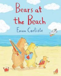 Book Cover for Bears at the Beach by Emma Carlisle