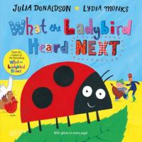 Book Cover for What the Ladybird Heard Next by Julia Donaldson
