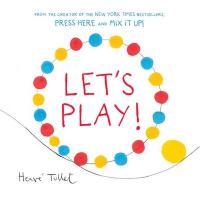 Book Cover for Let's Play! by Herve Tullet