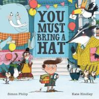 Book Cover for You Must Bring a Hat by Simon Philip