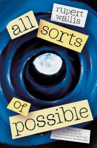 Book Cover for All Sorts of Possible by Rupert Wallis
