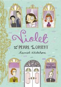 Book Cover for Violet and the Pearl of the Orient by Harriet Whitehorn