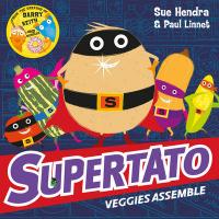 Book Cover for Supertato Veggies Assemble by Sue Hendra & Paul Linnet