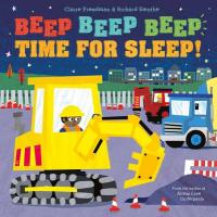 Book Cover for Beep Beep Beep Time for Sleep! by Claire Freedman