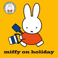 Book Cover for Miffy on Holiday! by Dick Bruna