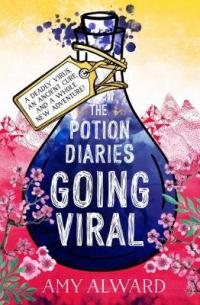 Book Cover for The Potion Diaries: Going Viral by Amy Alward