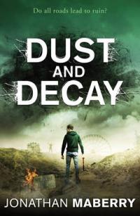 Book Cover for Dust and Decay by Jonathan Maberry