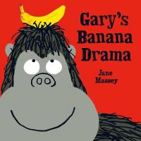 Book Cover for Gary's Banana Drama by Jane Massey