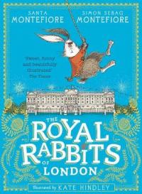 Book Cover for The Royal Rabbits of London by Santa Montefiore, Simon Sebag Montefiore