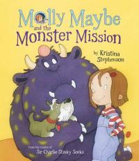 Book Cover for Molly Maybe and the Monster Mission by Kristina Stephenson