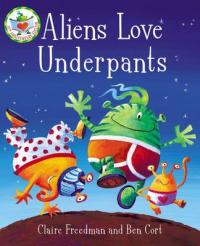 Book Cover for Aliens Love Underpants! by Claire Freedman