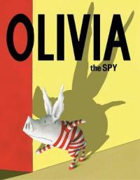 Book Cover for Olivia the Spy by Ian Falconer