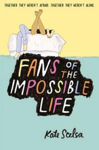 Book Cover for Fans of the Impossible Life by Kate Skelsa