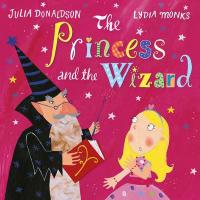 Book Cover for The Princess and the Wizard by Julia Donaldson