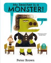 Book Cover for My Teacher is a Monster! (No, I am Not) by Peter Brown