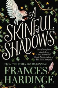 Book Cover for A Skinful of Shadows by Frances Hardinge