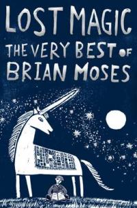 Book Cover for Lost Magic: The Very Best of Brian Moses by Brian Moses
